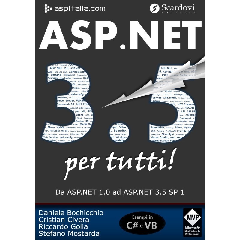 ASP.NET 3.5 per tutti di Daniele Bochicchio, Cristian Civera, Riccardo Golia e Stefano Mostarda
